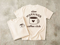 Slow Mornings Coffee Club Shirt