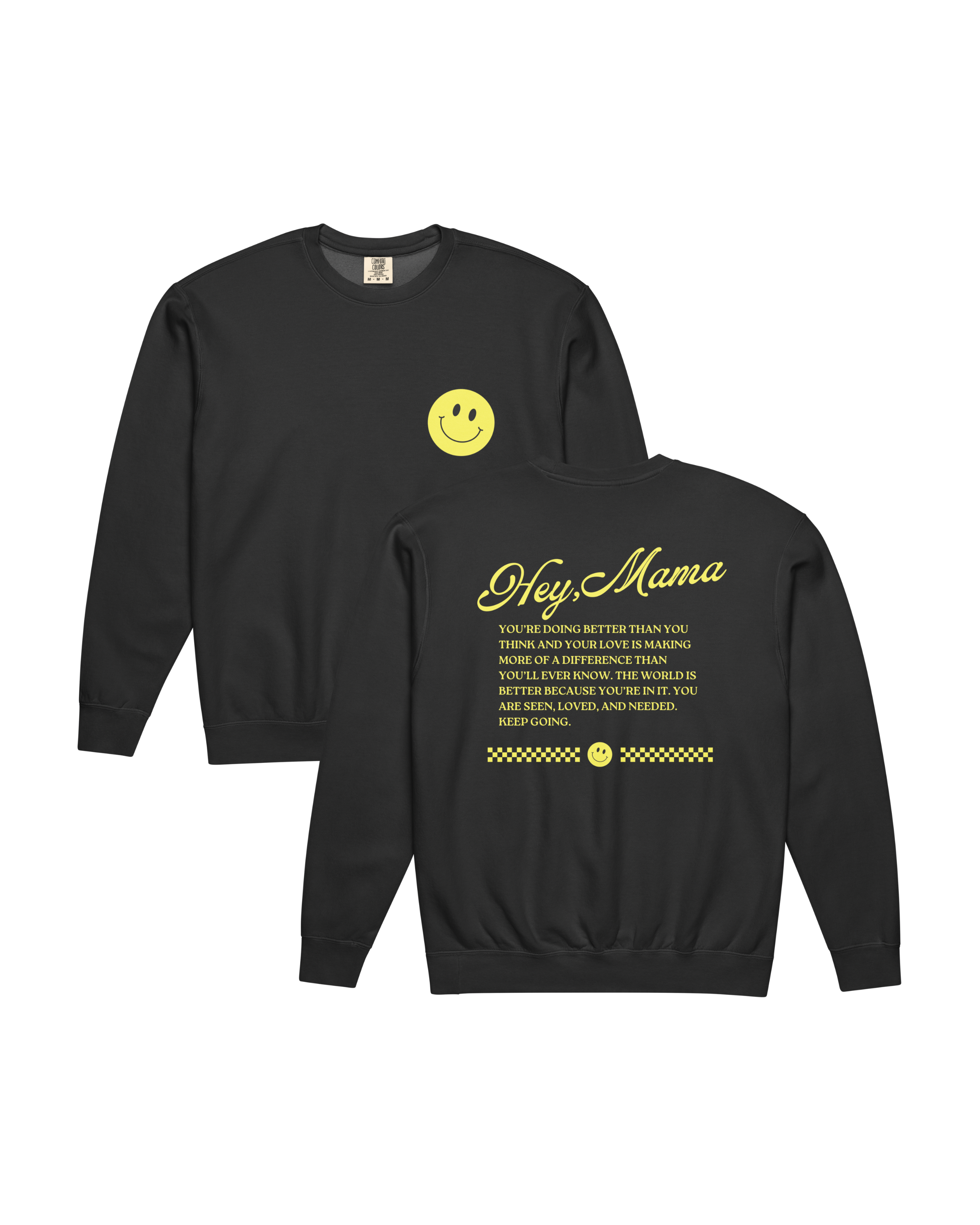 Hey, Mama Crewneck Sweatshirt